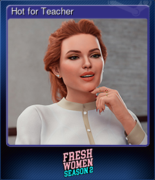 Series 1 - Card 5 of 15 - Hot for Teacher
