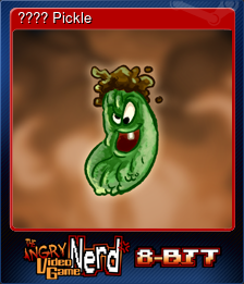 Series 1 - Card 3 of 10 - ???? Pickle