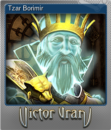 Series 1 - Card 8 of 8 - Tzar Borimir