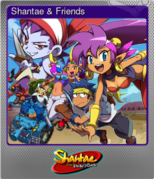 Series 1 - Card 2 of 12 - Shantae & Friends