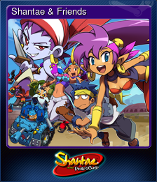 Series 1 - Card 2 of 12 - Shantae & Friends