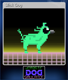Series 1 - Card 6 of 9 - Slick Dog