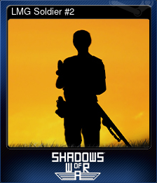 Series 1 - Card 5 of 5 - LMG Soldier #2