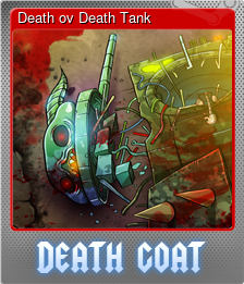 Series 1 - Card 8 of 9 - Death ov Death Tank