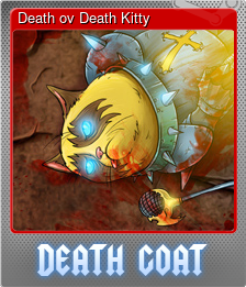 Series 1 - Card 7 of 9 - Death ov Death Kitty