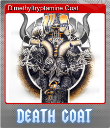 Series 1 - Card 2 of 9 - Dimethyltryptamine Goat