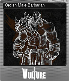 Series 1 - Card 5 of 5 - Orcish Male Barbarian