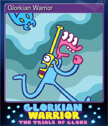 Series 1 - Card 1 of 6 - Glorkian Warrior