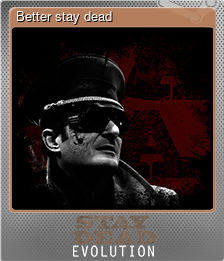 Series 1 - Card 5 of 6 - Better stay dead