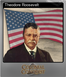 Series 1 - Card 10 of 12 - Theodore Roosevelt
