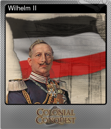 Series 1 - Card 4 of 12 - Wilhelm II