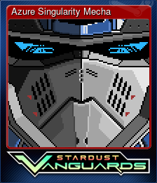 Series 1 - Card 8 of 8 - Azure Singularity Mecha