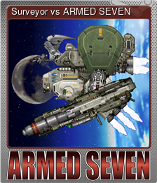 Series 1 - Card 7 of 7 - Surveyor vs ARMED SEVEN