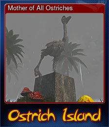 Series 1 - Card 3 of 7 - Mother of All Ostriches