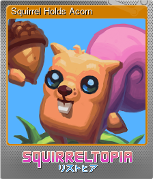 Series 1 - Card 1 of 6 - Squirrel Holds Acorn