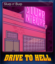 Series 1 - Card 7 of 8 - Slurp n' Burp