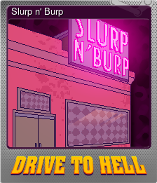 Series 1 - Card 7 of 8 - Slurp n' Burp
