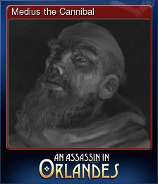 Series 1 - Card 2 of 6 - Medius the Cannibal