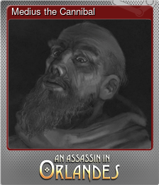 Series 1 - Card 2 of 6 - Medius the Cannibal