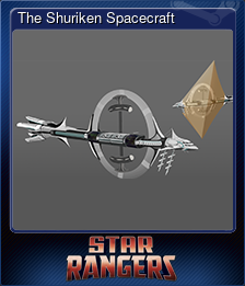 Series 1 - Card 4 of 5 - The Shuriken Spacecraft