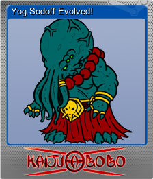 Series 1 - Card 9 of 9 - Yog Sodoff Evolved!