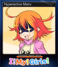 Series 1 - Card 5 of 7 - Hyperactive Mairu