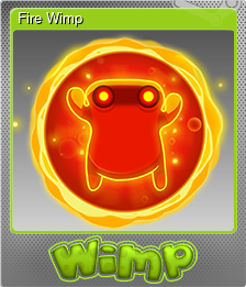 Series 1 - Card 2 of 7 - Fire Wimp