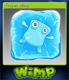 Series 1 - Card 4 of 7 - Frozen Wimp