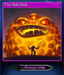 Series 1 - Card 2 of 5 - Fire Nob Glob