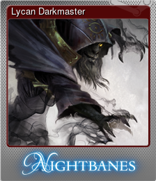 Series 1 - Card 7 of 10 - Lycan Darkmaster