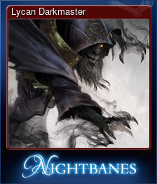 Series 1 - Card 7 of 10 - Lycan Darkmaster