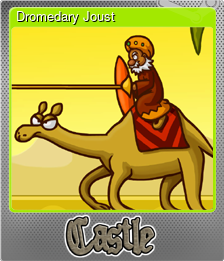 Series 1 - Card 1 of 6 - Dromedary Joust