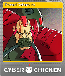 Series 1 - Card 5 of 5 - Roided Cyberpunk