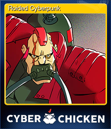 Series 1 - Card 5 of 5 - Roided Cyberpunk
