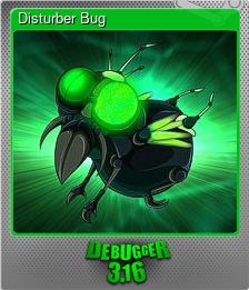 Series 1 - Card 5 of 12 - Disturber Bug