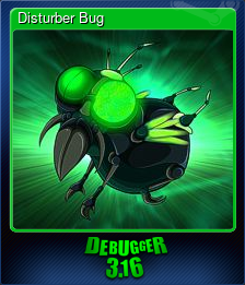 Series 1 - Card 5 of 12 - Disturber Bug