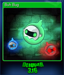 Series 1 - Card 6 of 12 - Buh Bug