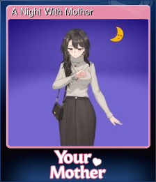 Series 1 - Card 8 of 10 - A Night With Mother