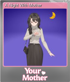 Series 1 - Card 8 of 10 - A Night With Mother