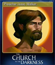 Series 1 - Card 1 of 6 - Preacher Isaac Walker
