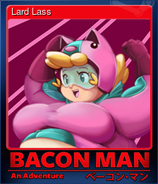 Series 1 - Card 8 of 15 - Lard Lass