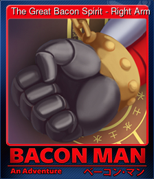 Series 1 - Card 13 of 15 - The Great Bacon Spirit - Right Arm