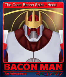 Series 1 - Card 3 of 15 - The Great Bacon Spirit - Head
