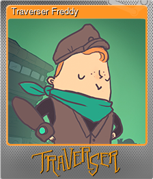 Series 1 - Card 6 of 6 - Traverser Freddy