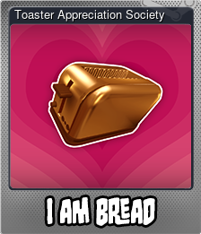 Series 1 - Card 5 of 6 - Toaster Appreciation Society