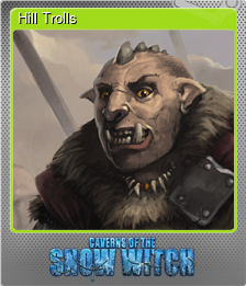 Series 1 - Card 7 of 8 - Hill Trolls