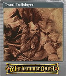 Series 1 - Card 9 of 11 - Dwarf Trollslayer