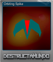 Series 1 - Card 6 of 9 - Orbiting Spike