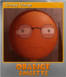 Series 1 - Card 7 of 9 - Grumpy Orange