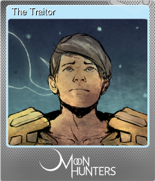 Series 1 - Card 6 of 7 - The Traitor